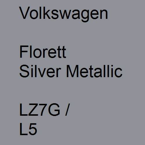 Volkswagen, Florett Silver Metallic, LZ7G / L5.